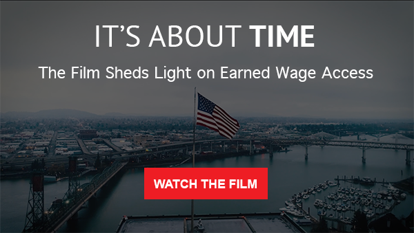 “It’s About Time” Documentary Sheds Light on Earned Wage Access