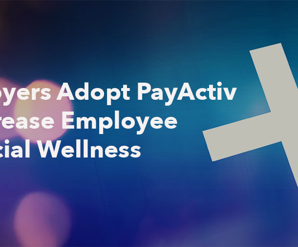 Employees, Employers Both Gain from Popular Financial Wellness Benefit