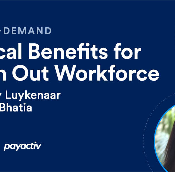 Practical Benefits for a Worn Out Workforce