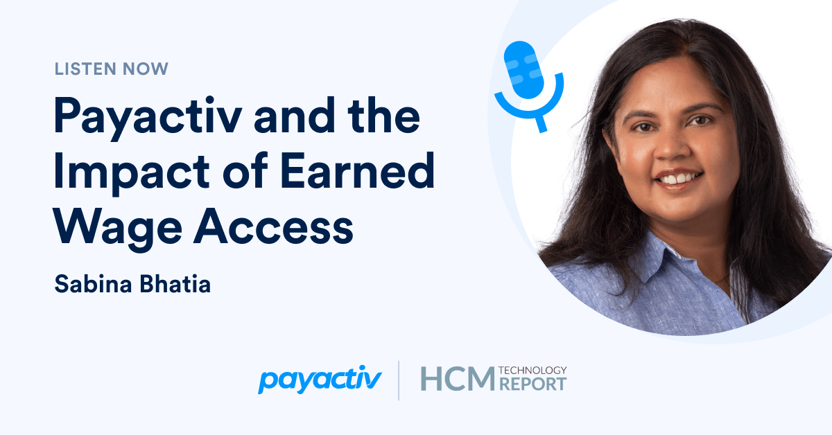 Sabina Bhatia on Payactiv and the Impact of Earned Wage Access