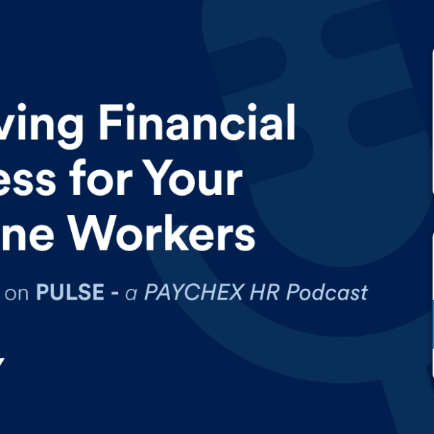 Improving Financial Wellness for Your Frontline Workers