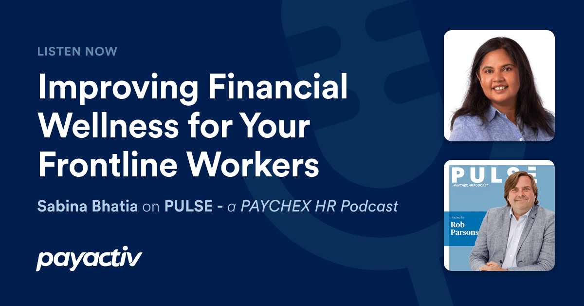 Improving Financial Wellness for Your Frontline Workers
